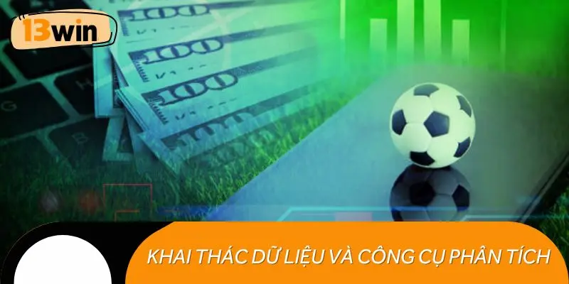 Khai thác dữ liệu và công cụ phân tích để tối ưu cơ hội thắng kèo châu Á